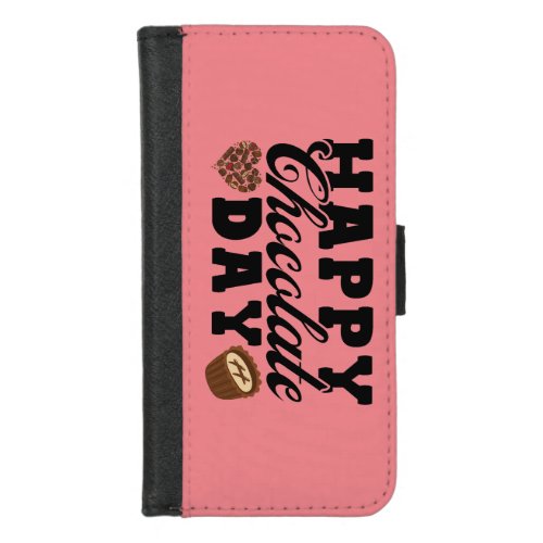 Happy Chocolate Day Chocolate Lovers Joyful iPhone 87 Wallet Case