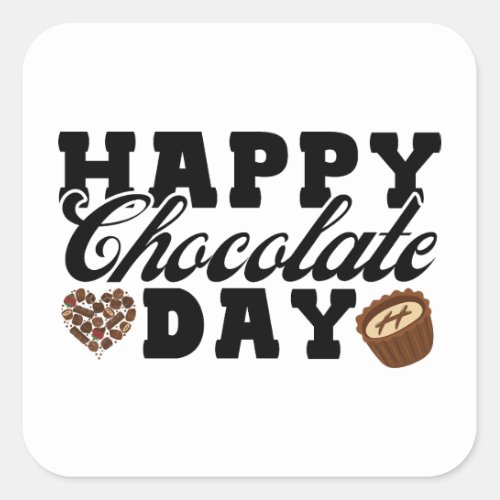 Happy Chocolate Day Chocolate Lovers Joyful Square Sticker