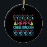 Happy Chrismukkah Funny Jewish Ugly Sweater Gift Ceramic Ornament<br><div class="desc">chanukah, menorah, hanukkah, dreidel, jewish, Chrismukkah, holiday, latkes, christmas, </div>