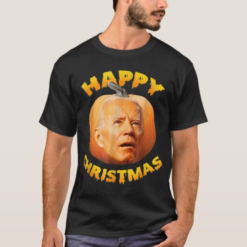 Happy Christmas anti_joe Biden funny Halloween 200 T_Shirt