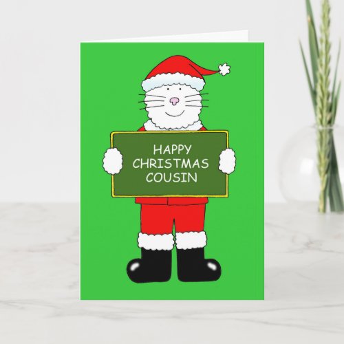 Happy Christmas Cousin Cat in Santa Outfit Card