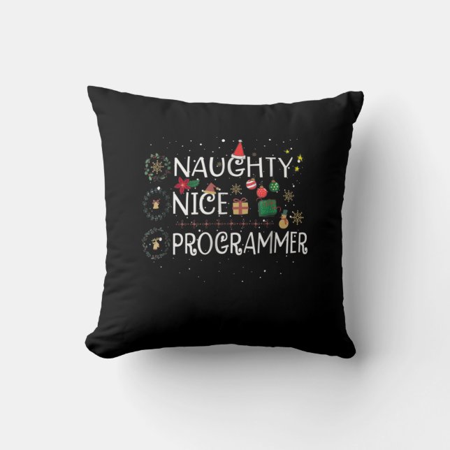 Happy Christmas | Naughty Nice Programmer Throw Pillow (Front)