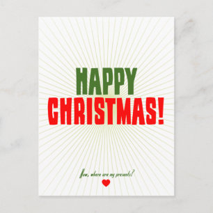 Happy Christmas - Now where are my presents Holiday Postcard