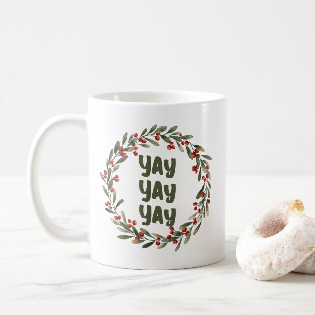 Happy Christmas Wreath Winter Wedding Day Yay Coffee Mug (With Donut)