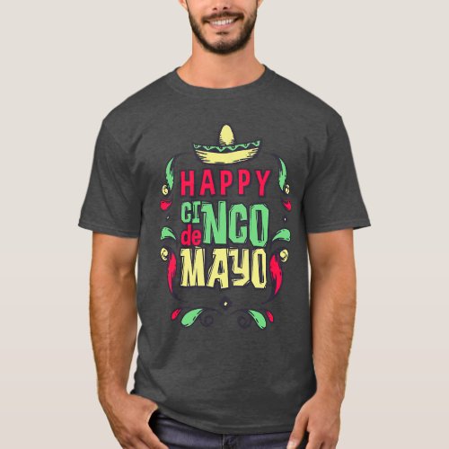 Happy Cinco De Majo Mexican Cinco De Mayo 2022 Sie T_Shirt