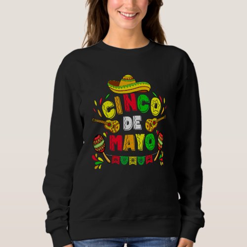 Happy Cinco De Mayo 2022 Mexican Party Lets Fiesta Sweatshirt