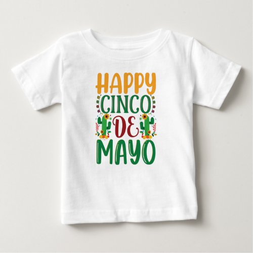 Happy Cinco de Mayo 5 de Mayo for Women Men Kids Baby T_Shirt