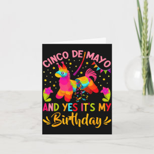 Happy cinco de mayo and it's my birthday pinata card