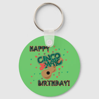 Happy Cinco de Mayo Birthday! Keychain