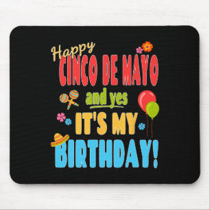 Happy Cinco De Mayo Birthday Shirt - May 5th Birth Mouse Pad