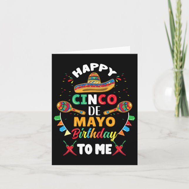 Happy Cinco De Mayo Birthday To Me  Card (Front)