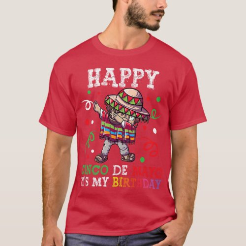 Happy Cinco de Mayo its my Birthday  vintage T_Shirt