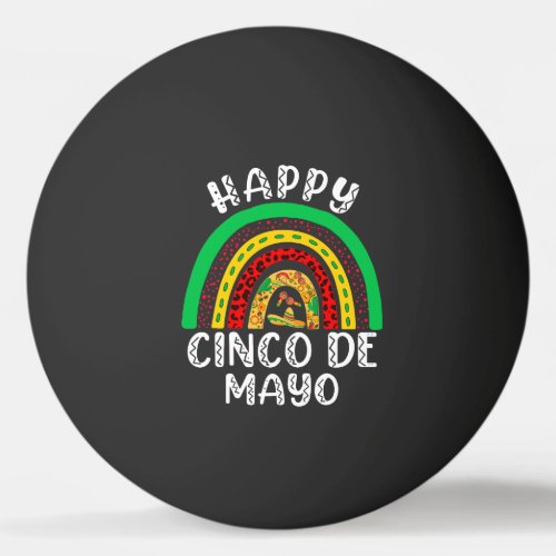 Happy Cinco De Mayo Mexican Fiesta Party Ping Pong Ball