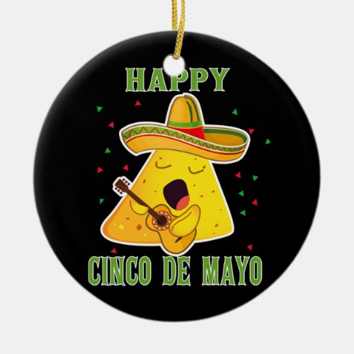 Happy Cinco De Mayo Party Lets Fiesta Nacho Ceramic Ornament