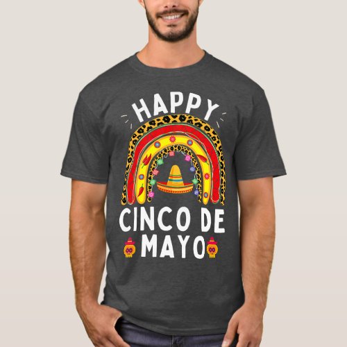Happy Cinco De Mayo Rainbow Mexican Fiesta For Wom T_Shirt