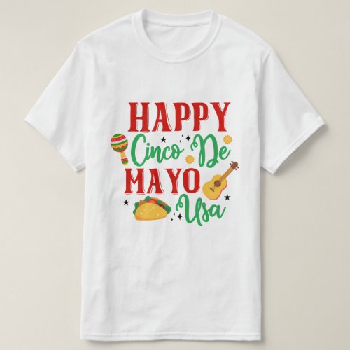Happy Cinco De Mayo Usa _ Cinco De Mayo T_Shirt