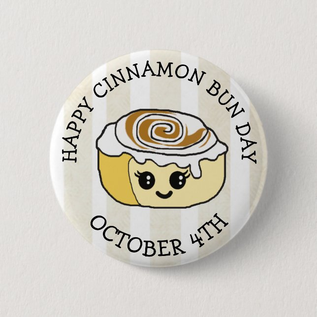 Happy Cinnamon Roll Day October 4th Button (Front)