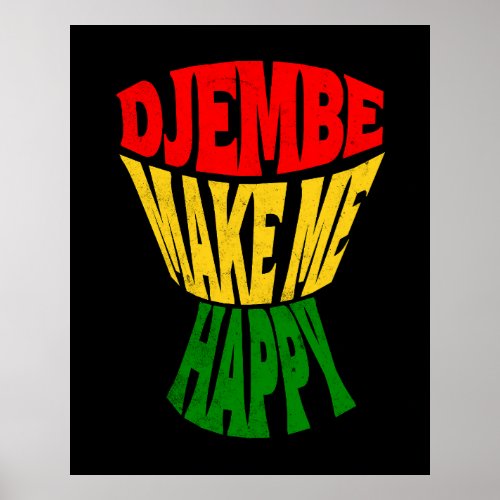 Happy Colorful Djembe Make Me Happy African Drum P Poster