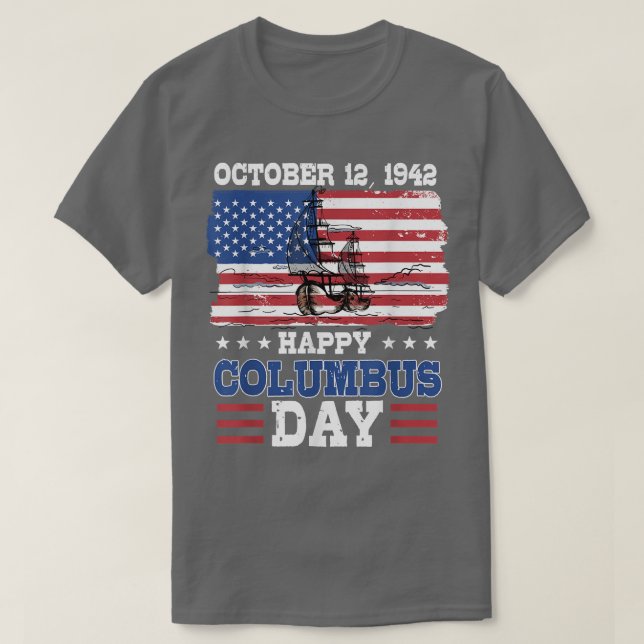 Happy Columbus Day 1492 American Flag  T-Shirt (Design Front)