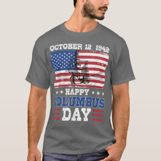 Happy Columbus Day 1492 American Flag  T-Shirt