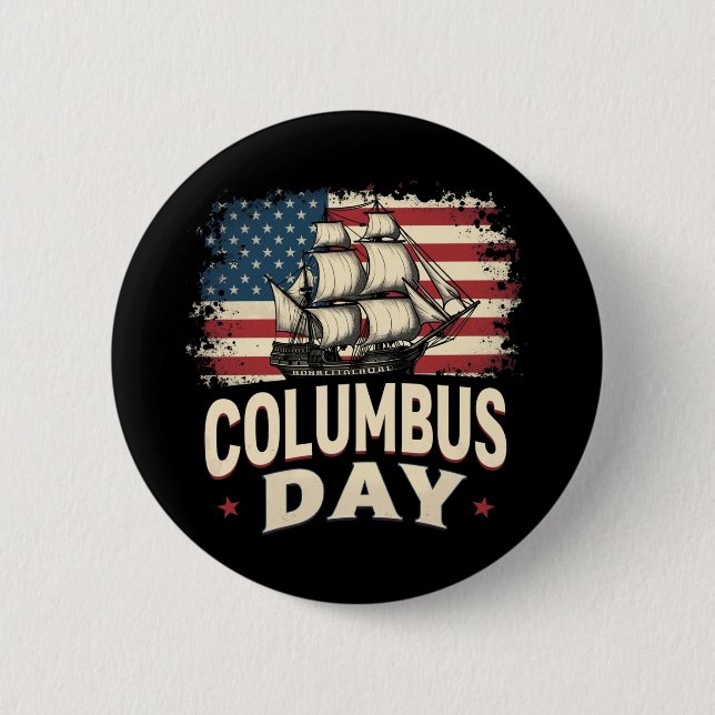 Happy Columbus Day of Exploration and Reflection Button (Front)