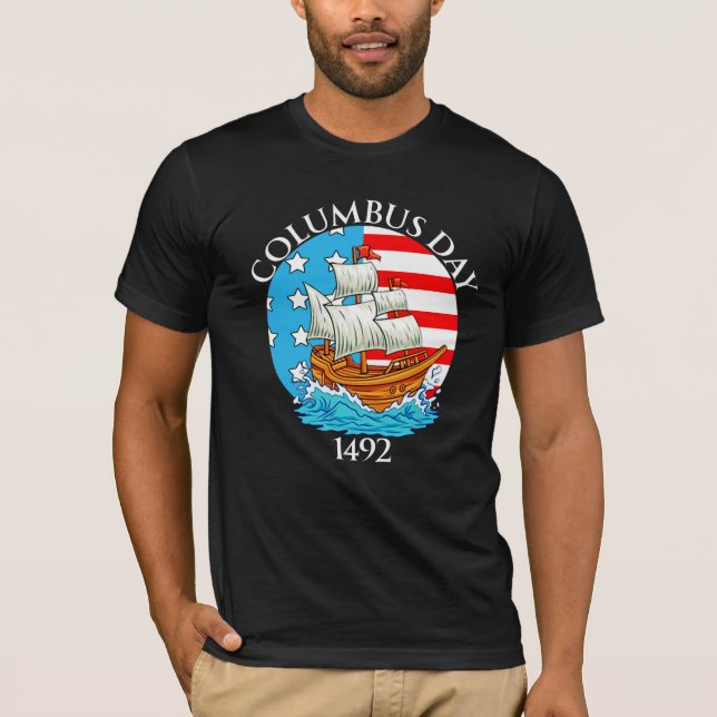 happy Columbus day T-Shirt (Front)