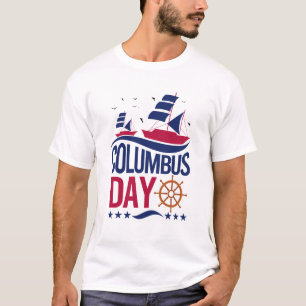 Happy Columbus Day T-Shirt – Bold, Patriotic