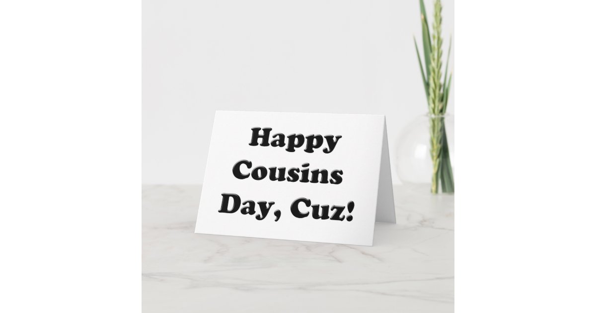 Happy Cousins Day Card | Zazzle.com