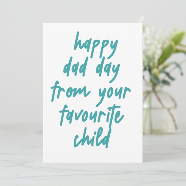 Happy Dad Day From Your Favorite Child Thank You Card (Standing Front)