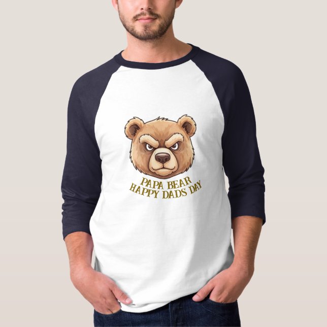 HAPPY DADS DAY I PAPA BEAR Custom T-Shirt (Front)