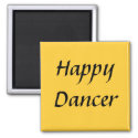Happy Dancer txt magnet