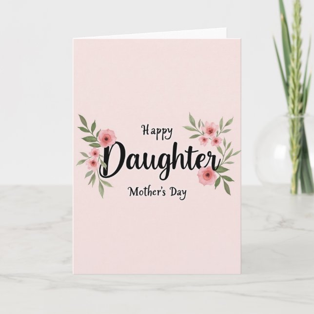 Happy Daughter Mothers Day Card (Front)