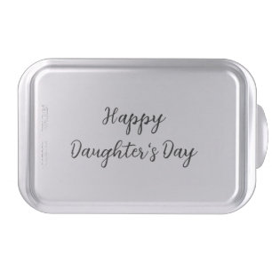 Happy daughters day si.ple minimal add name text t cake pan