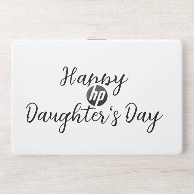 Happy daughters day si.ple minimal add name text t HP laptop skin (Front)