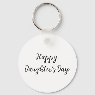 Happy daughters day si.ple minimal add name text t keychain