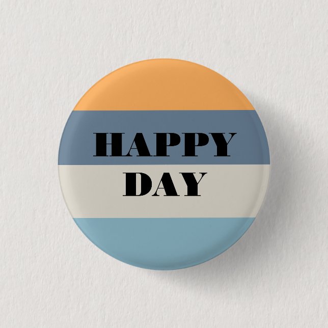Happy Day Button (Front)
