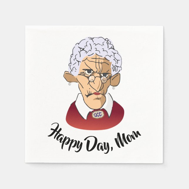 Happy Day, Mom Mother’s Day Humor Napkins (Front)
