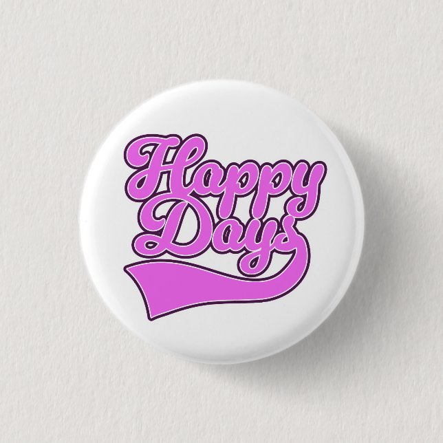 Happy Days Button (Front)