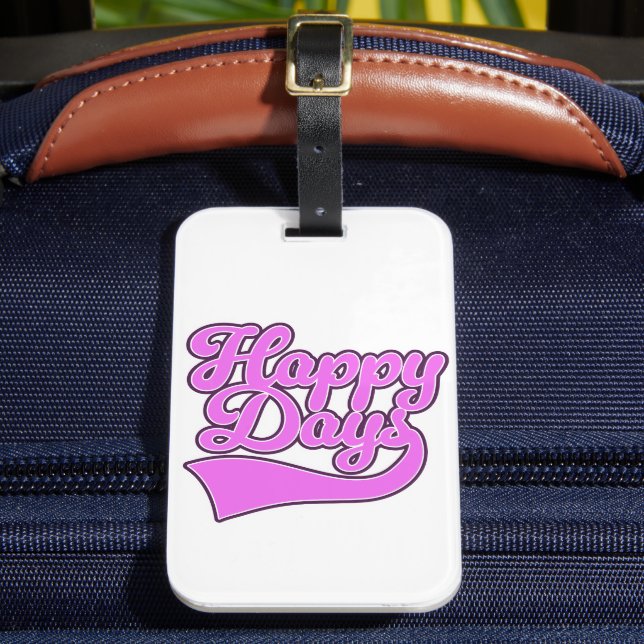 Happy Days Luggage Tag (Front Insitu 2)