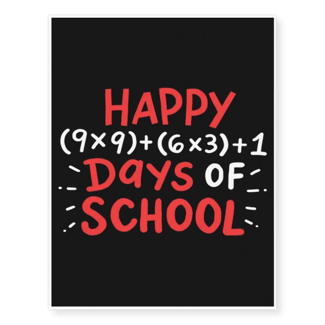 Happy Days Of School Math | Kid School Mean Gift Temporary Tattoos (Front)