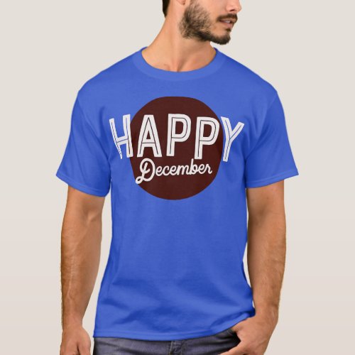 Happy December T_Shirt
