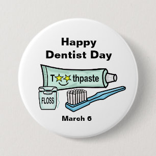 Happy Dentist Day Button or Name Tag