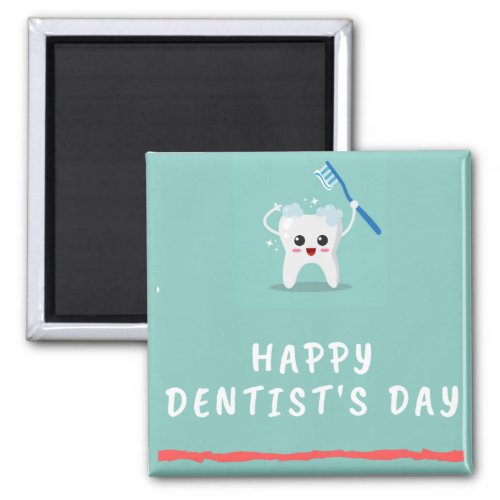 Happy dentists day white text teal magnet