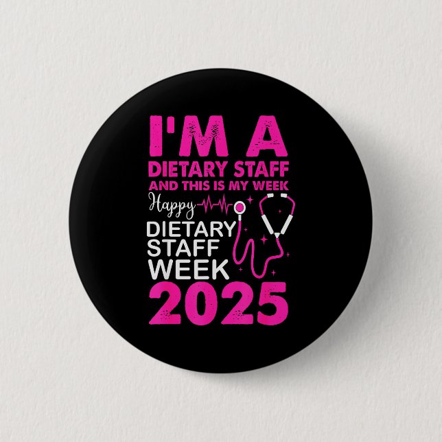 Happy Dietary Staff Week 2025 Dietary Staffs Day  Button (Front)