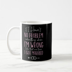 Happy Divorce Party I Have No Problem Admitting Wh Coffee Mug