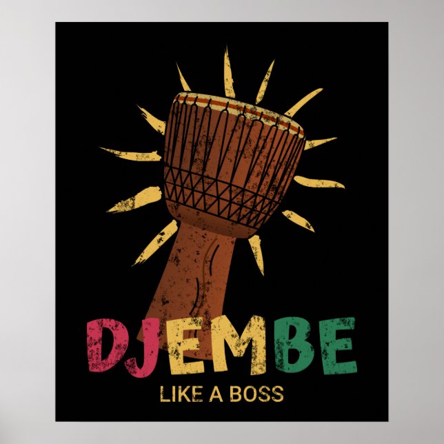 Happy Djembe like a boss African Drum  Poster (Front)