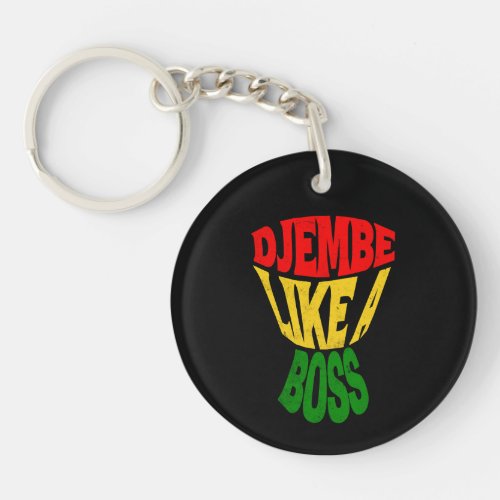 Happy Djembe like a boss African Drum Typography Keychain
