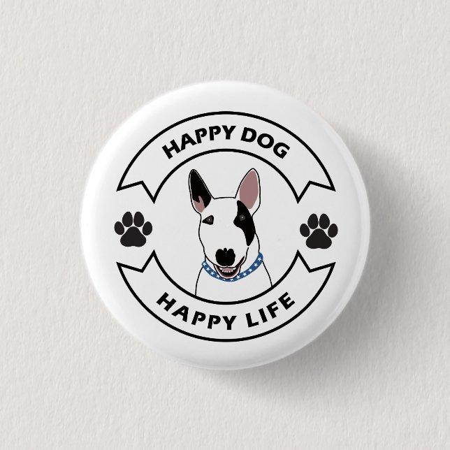 Happy dog, happy life button (Front)
