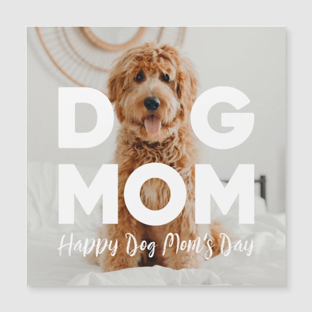 Happy Dog Mom's Day! Your Dog Photo, DOG MOM Card (Front)