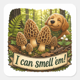 Happy Dog Smelling Morel Mushrooms - Nature Love Square Sticker